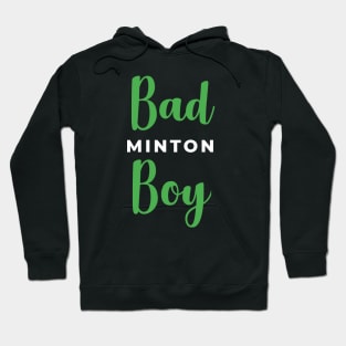 Badminton Boy - Bad Boy Hoodie